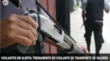 PROFISS�O PERIGO: Treinamento do vigilante de transporte de valores