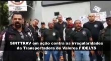 SINTTRAV mostra condições de carro forte da Transp. de Valores FIDELYS
