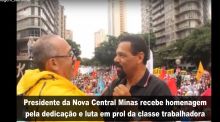 Presidente da Nova Central Minas recebe homenagem pela dedica��o e luta a classe trabalhadora.
