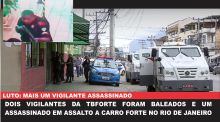 Mais um Vigilante assassinado 