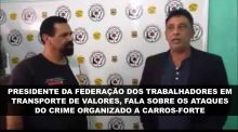 Presidente da FINTRAVE visita sede do SINTTRAV e fala sobre os ataques a carro-fortes