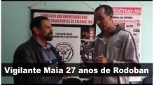 Vigilante Maia 27 anos de Rodoban