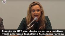 Atua��o do MTE em rela��o as normas coletivas  frente a Reforma Trabalhista Alessandra Parreira