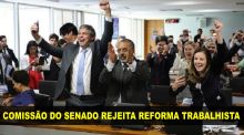 Temer sofre derrota: Comiss�o do Senado rejeita reforma trabalhista