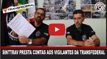 SINTTRAV PRESTA CONTAS AOS VIGILANTES DA TRANSFEDERAL