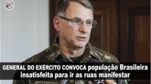 General do Ex�rcito convoca popula��o Brasileira insatisfeita para ir as ruas manifestar