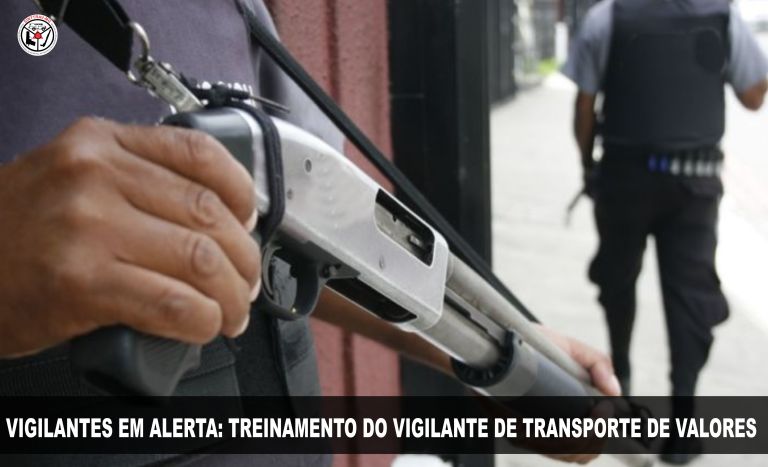PROFISS�O PERIGO: Treinamento do vigilante de transporte de valores