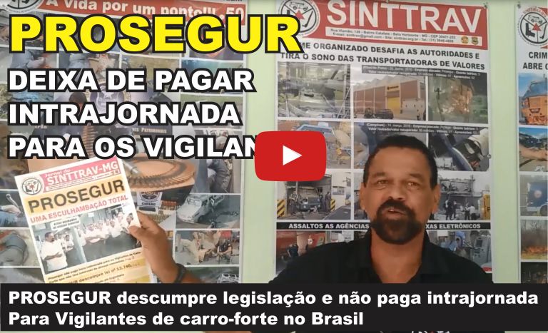 PROSEGUR DEIXA DE PAGAR  INTRAJORNADA PARA OS VIGILANTES