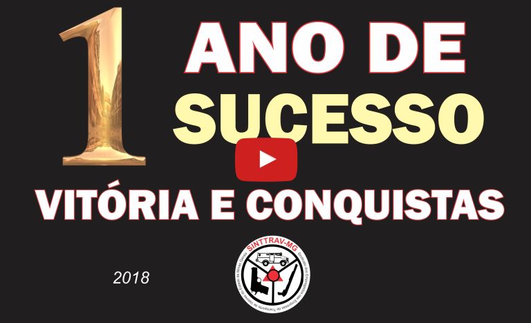 1 ano de Sucesso Vit�rias e Conquistas - SINTTRAV-MG