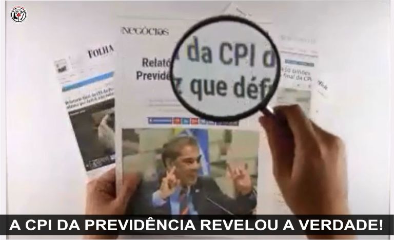A CPI DA PREVID�NCIA REVELOU A VERDADE