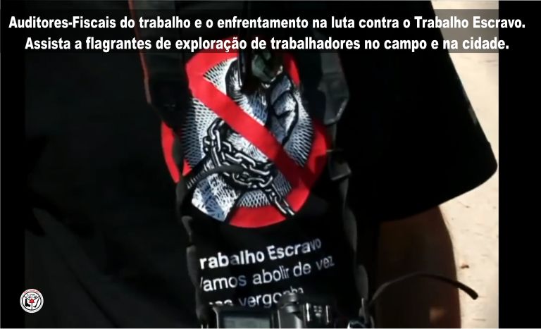 Auditores Fiscais contra o Trabalho Escravo