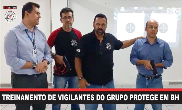Sinttrav acompanha treinamento de Vigilantes do Grupo Protege em BH